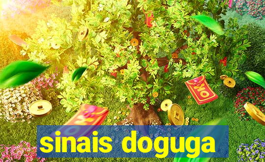 sinais doguga